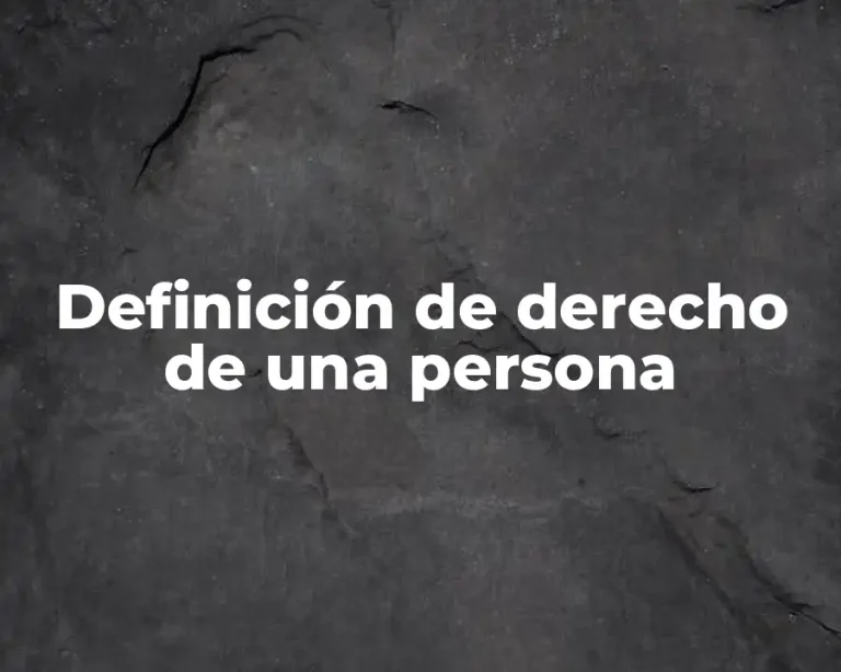 Definición de derecho de una persona