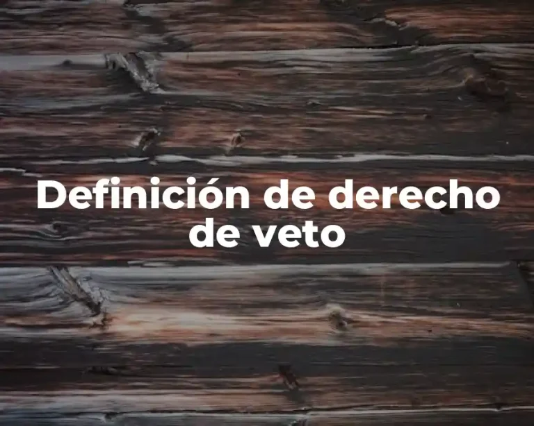 Definición de derecho de veto