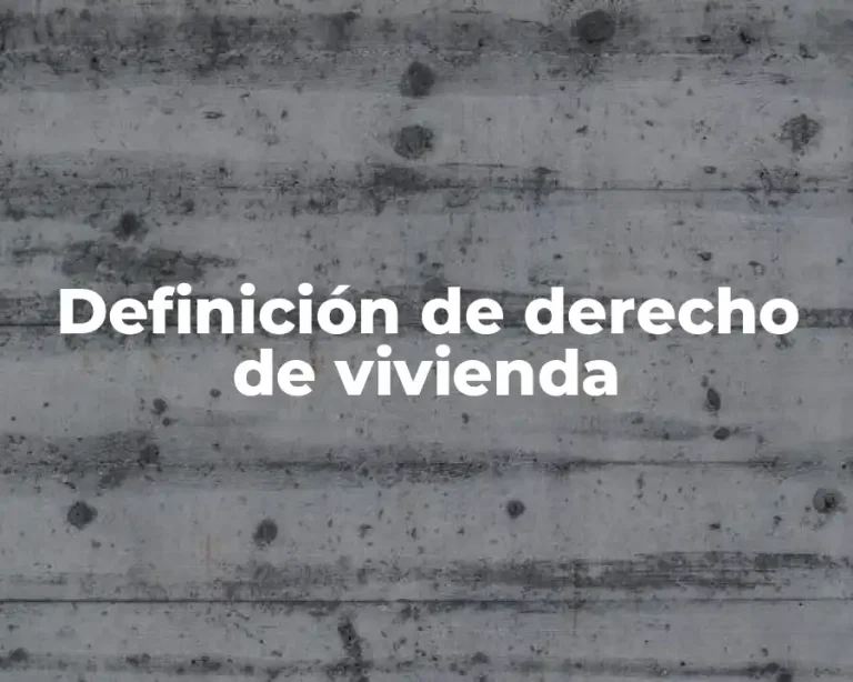 Definición de derecho de vivienda
