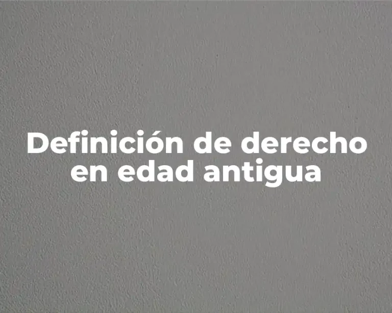 Definición de derecho en edad antigua