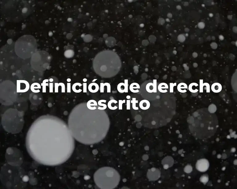 Definición de derecho escrito