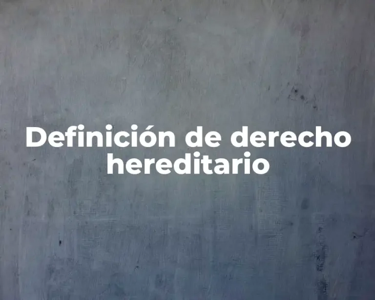 Definición de derecho hereditario