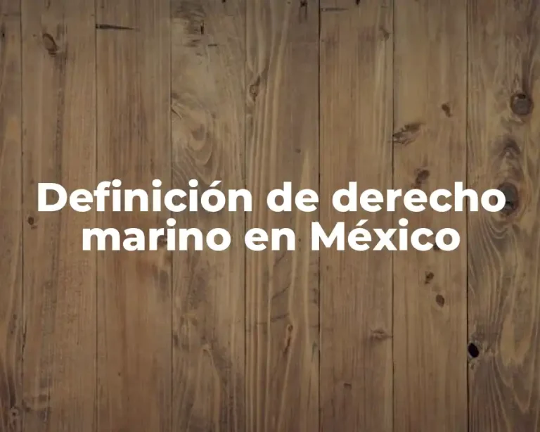 Definición de derecho marino en México
