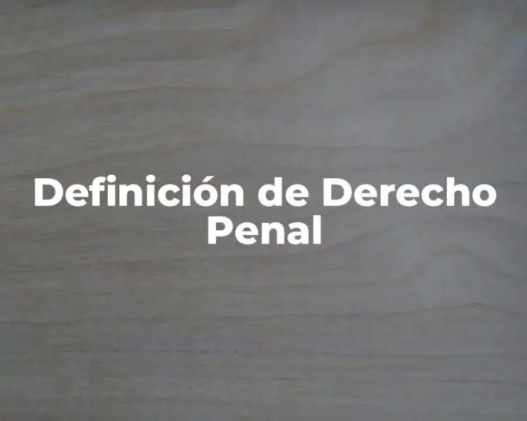 Definición de Derecho Penal