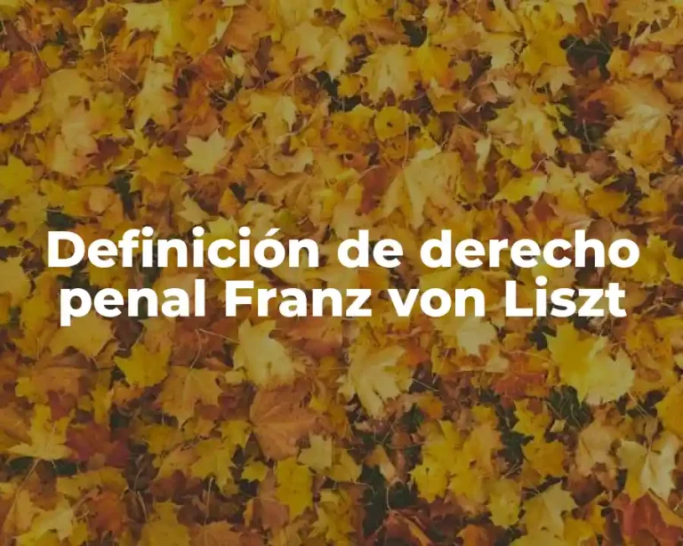 Definición de derecho penal Franz von Liszt