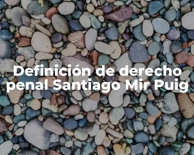 Definición de derecho penal Santiago Mir Puig