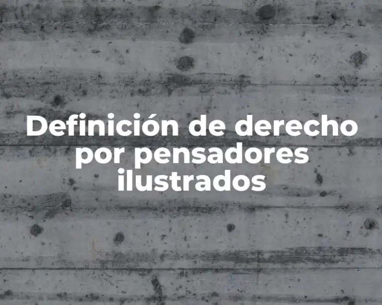 Definición de derecho por pensadores ilustrados
