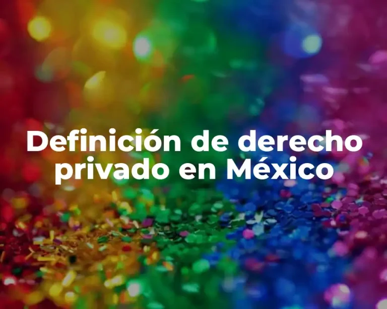 Definición de derecho privado en México
