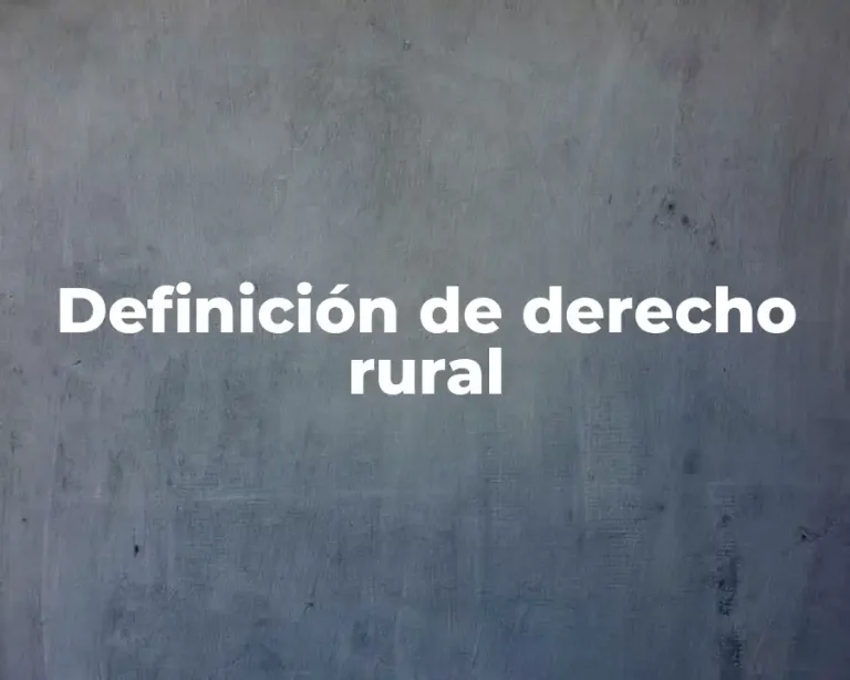 Definición de derecho rural