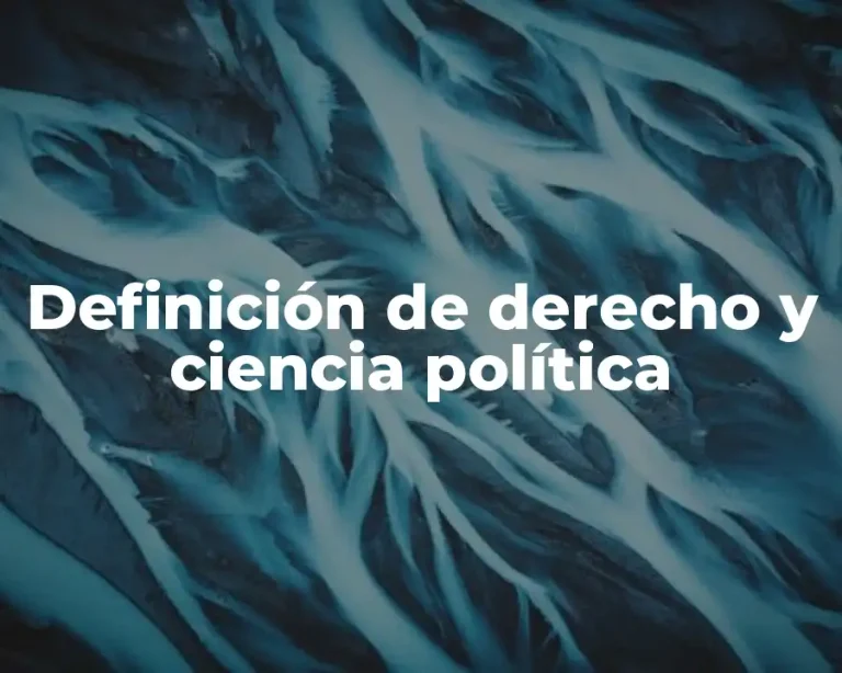 Definición de derecho y ciencia política