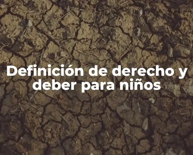 Definición de derecho y deber para niños