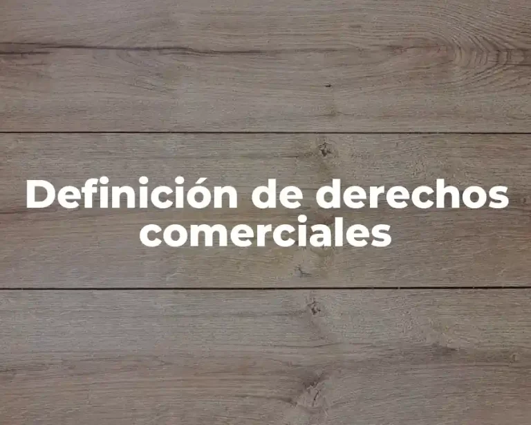 Definición de derechos comerciales