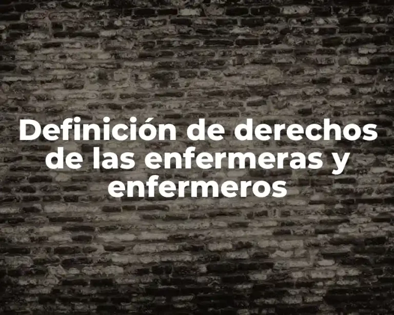 Definición de derechos de las enfermeras y enfermeros