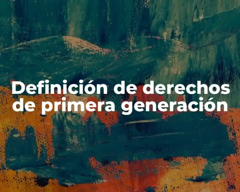 Definición de derechos de primera generación