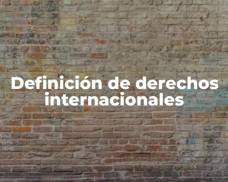 Definición de derechos internacionales
