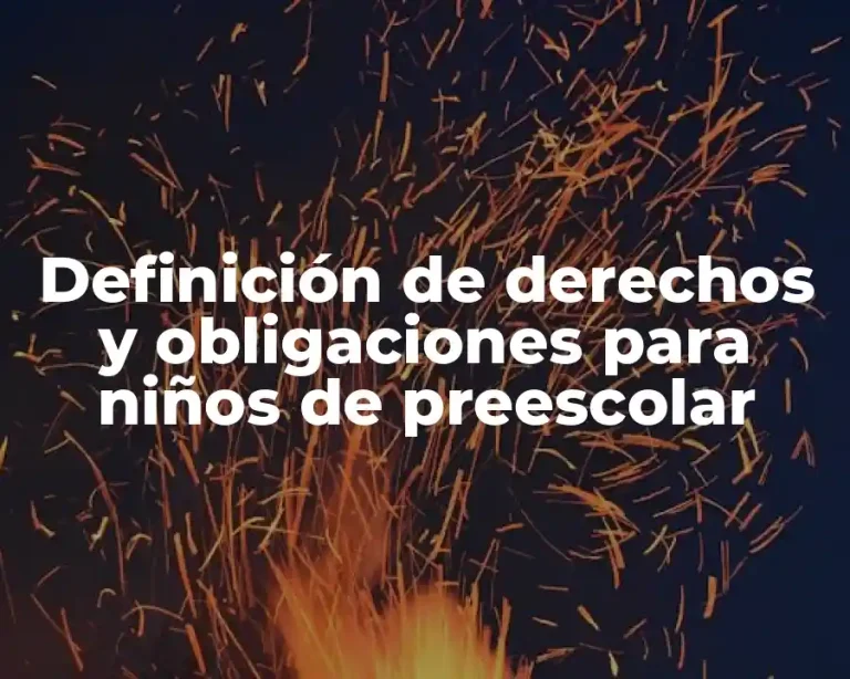 Definición de derechos y obligaciones para niños de preescolar