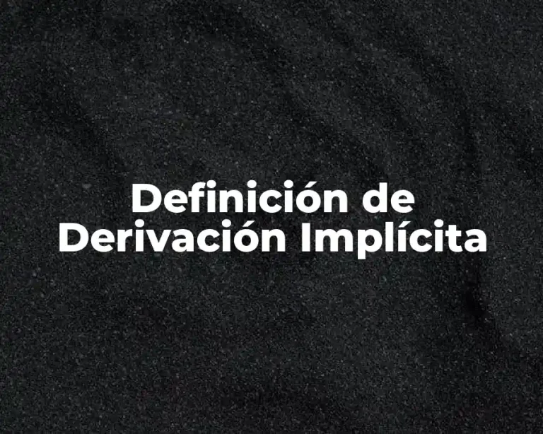 Definición de Derivación Implícita