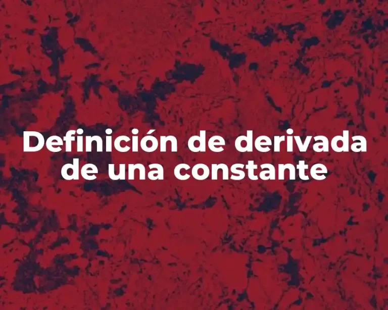 Definición de derivada de una constante