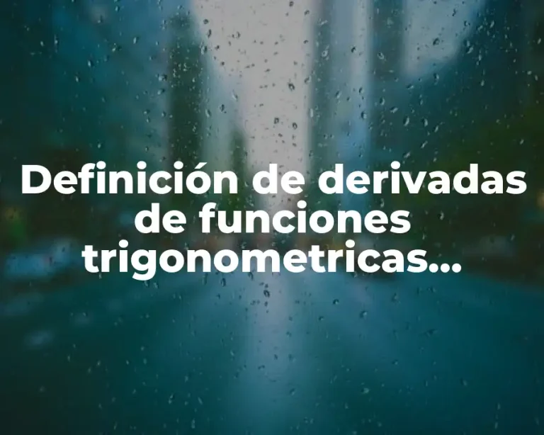 Definición de derivadas de funciones trigonometricas inversas con raiz