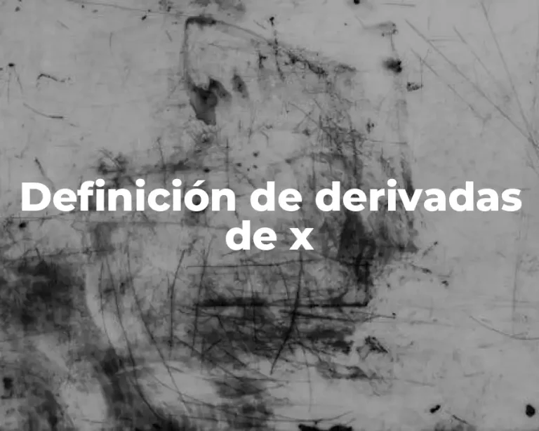 Definición de derivadas de x