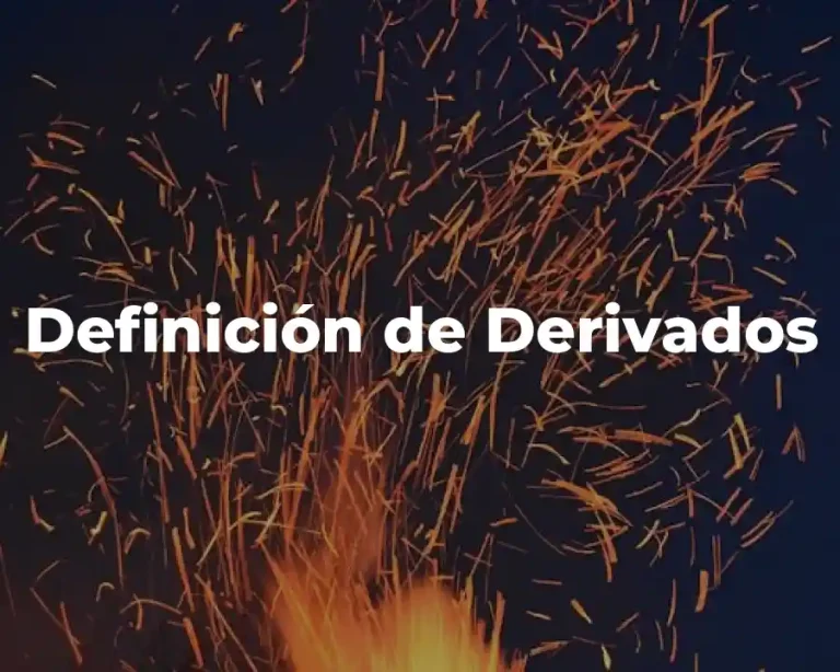Definición de Derivados