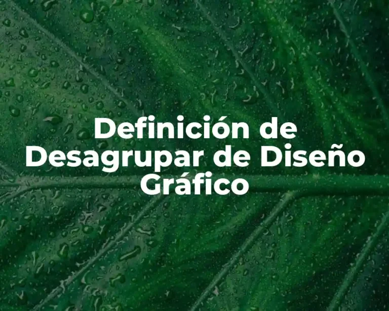 Definición de Desagrupar de Diseño Gráfico