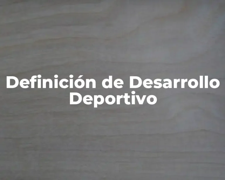 Definición de Desarrollo Deportivo