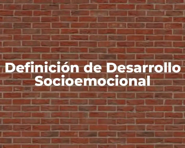 Definición de Desarrollo Socioemocional