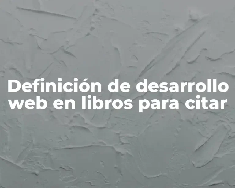 Definición de desarrollo web en libros para citar