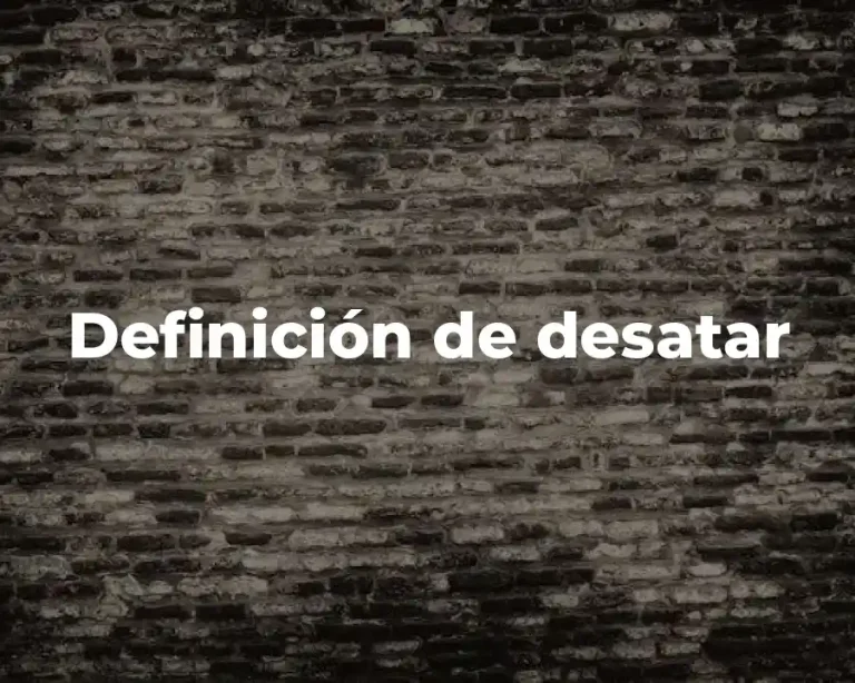 Definición de desatar