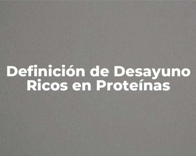 Definición de Desayuno Ricos en Proteínas