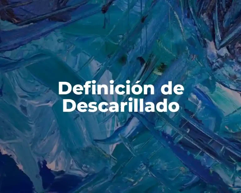 Definición de Descarillado