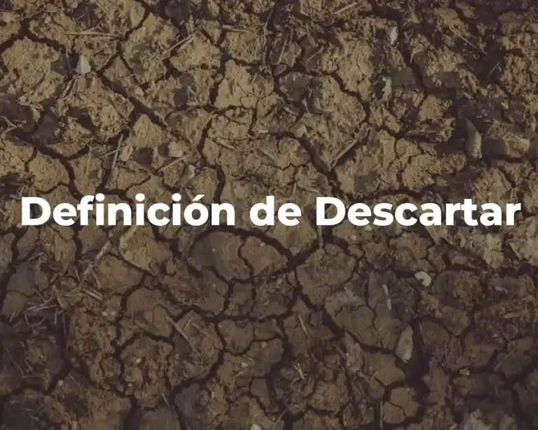 Definición de Descartar