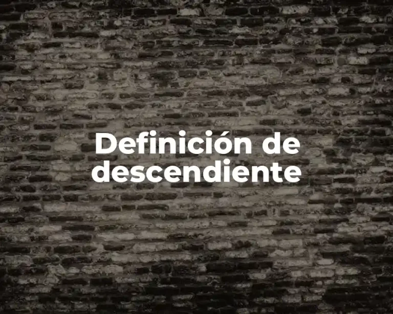 Definición de descendiente