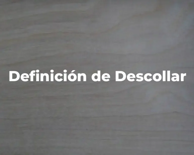 Definición de Descollar