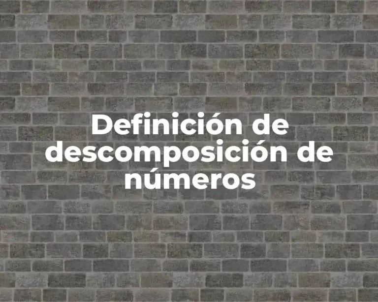 Definición de descomposición de números