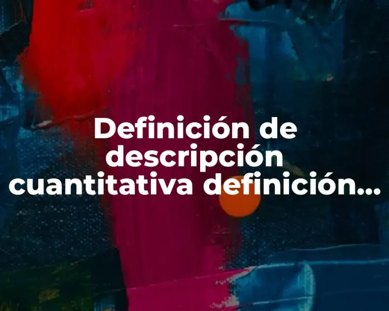 Definición de descripción cuantitativa definición libro