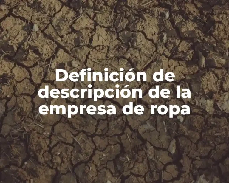 Definición de descripción de la empresa de ropa