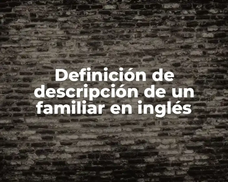 Definición de descripción de un familiar en inglés