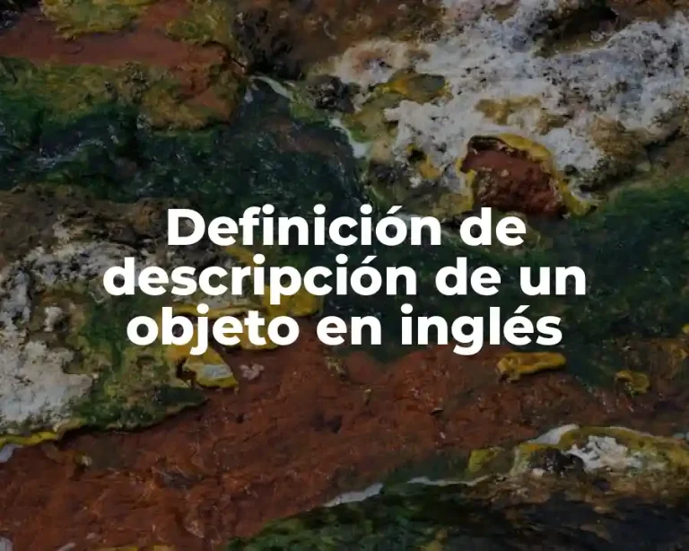 Definición de descripción de un objeto en inglés