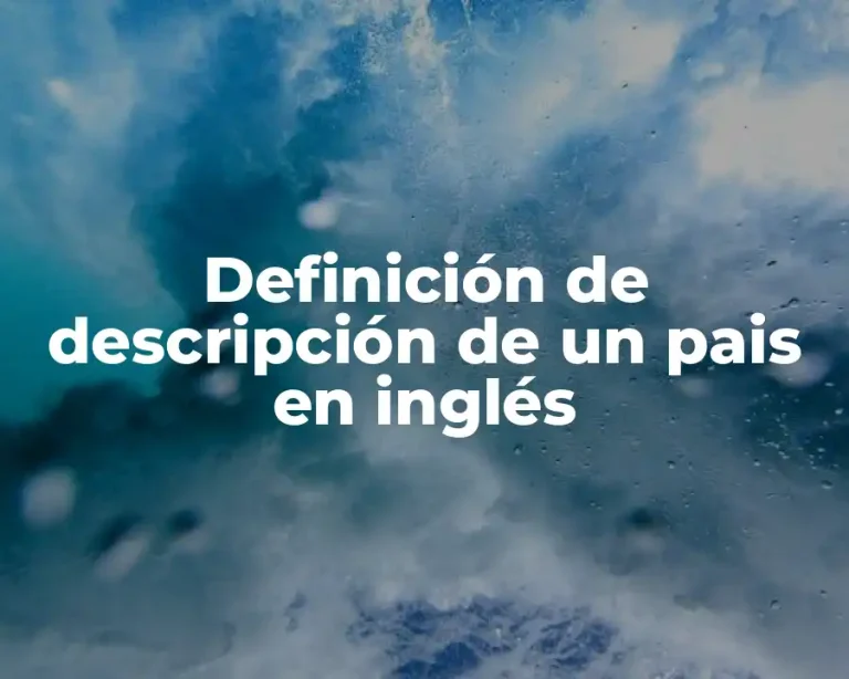 Definición de descripción de un pais en inglés
