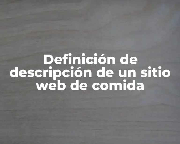 Definición de descripción de un sitio web de comida