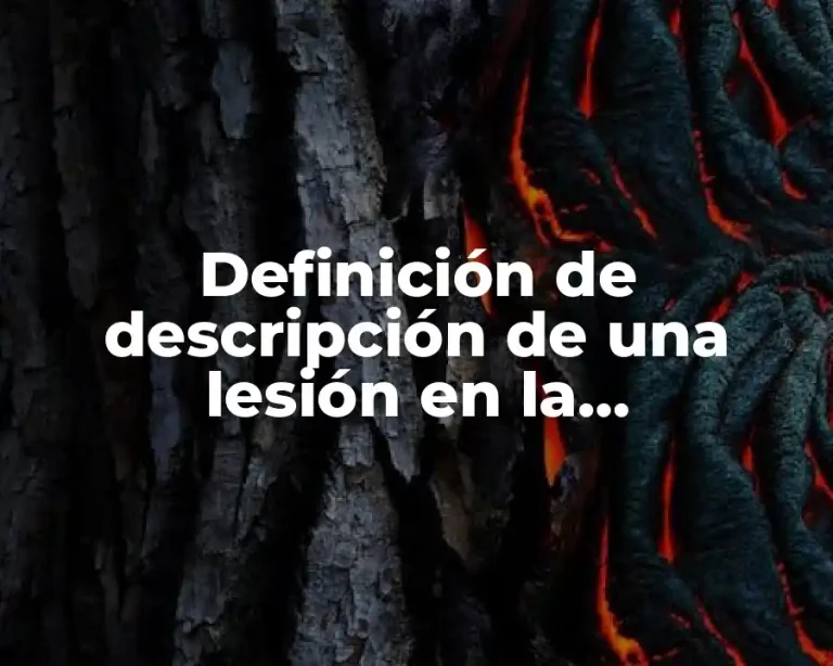 Definición de descripción de una lesión en la criminalística