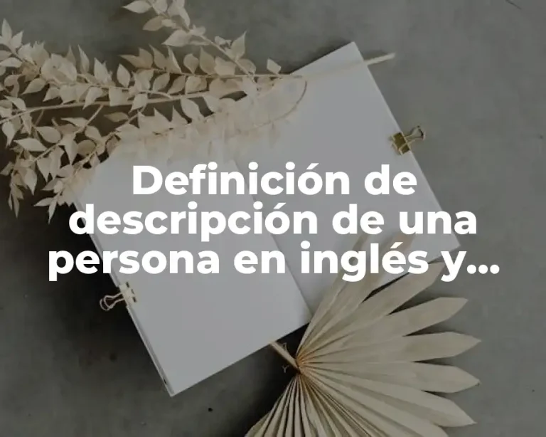 Definición de descripción de una persona en inglés y español