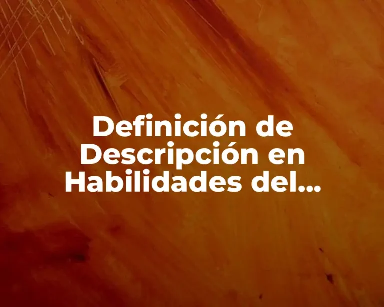 Definición de Descripción en Habilidades del Pensamiento