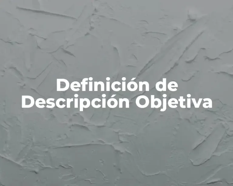 Definición de Descripción Objetiva