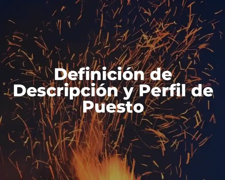 Definición de Descripción y Perfil de Puesto