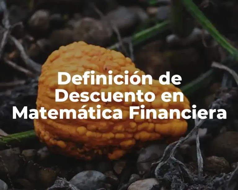 Definición de Descuento en Matemática Financiera