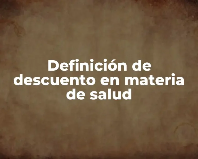 Definición de descuento en materia de salud