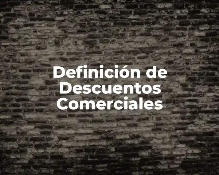 Definición de Descuentos Comerciales